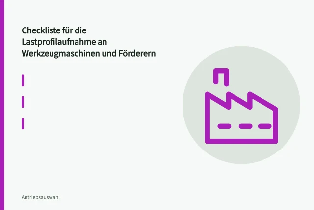 Drehmoment-Messaufnehmer an der Antriebswelle einer Werkzeugmaschine. Checkliste für die Lastprofilaufnahme an Werkzeugmaschinen und Förderern